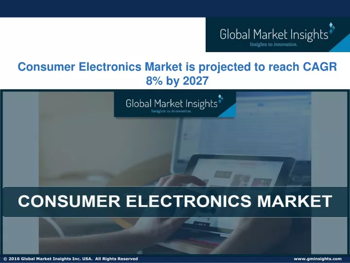 consumer electronics market is projected to reach
