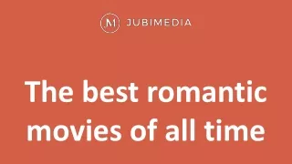 The best romantic movies of all time