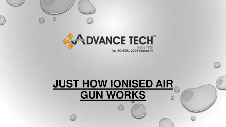 just how ionised air gun works