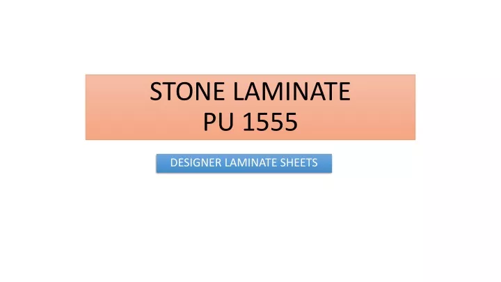 stone laminate pu 1555