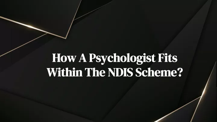 how a psychologist fits within the ndis scheme