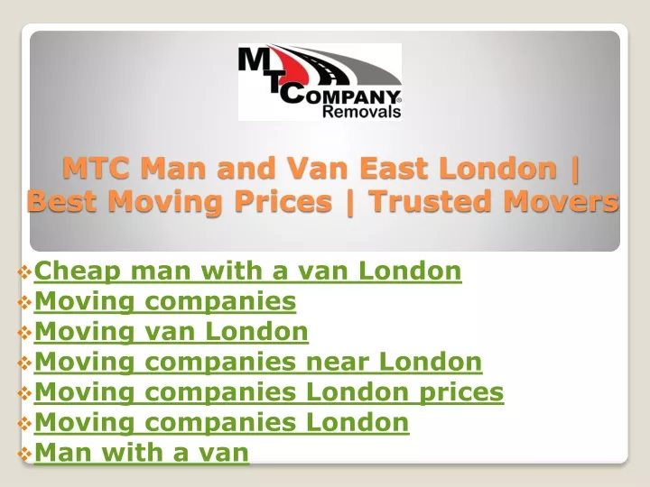 mtc man and van east london best moving prices trusted movers