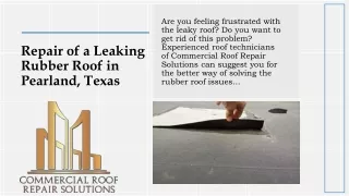 Repair of a Leaking Rubber Roof in Pearland, Texas