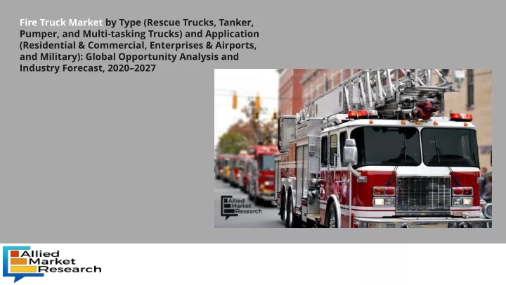 fire truck market by type rescue trucks tanker
