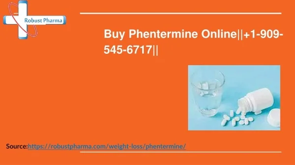 Buy Phentermine Online|| 1-909-545-6717||California USA