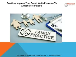 practices improve your social media presence to attract more patients
