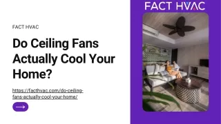 Do ceiling fan actually cool you home - Gilbert Hvac - facthvac.com