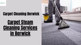 Carpet Steam Cleaning Services in Berwick | Carpet Cleaning Berwick