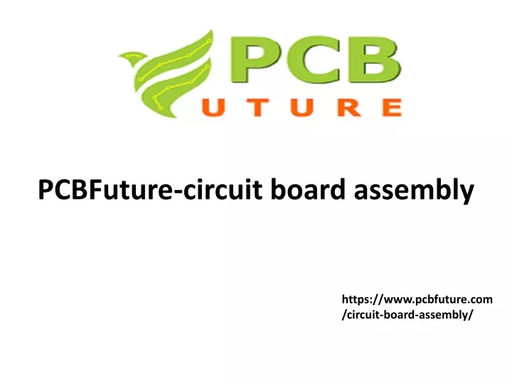 pcbfuture circuit board assembly