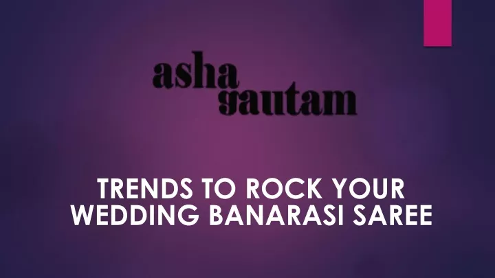 trends to rock your wedding banarasi saree