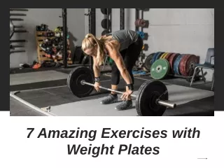 7 amazing exercises with weight plates