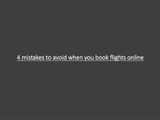 4 mistakes to avoid when you book flights online