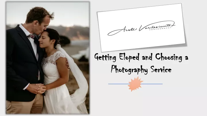 getting eloped and choosing a photography service