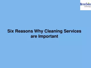Six Reasons Why Cleaning Services are Important