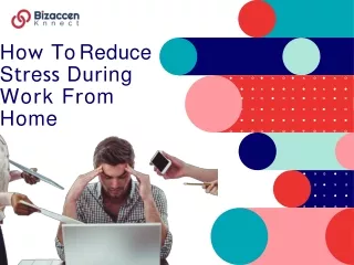 Best Tips To Reduce Working From Home Stresses