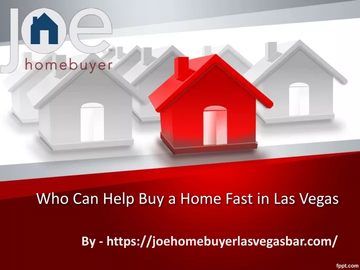 who can help buy a home fast in las vegas