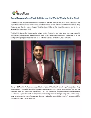 deep dasgupta says virat kohli to use his words