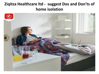 Ziqitza Healthcare ltd -  suggest Dos and Don'ts of home isolation