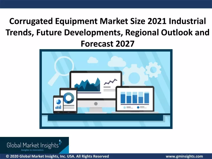 corrugated equipment market size 2021 industrial