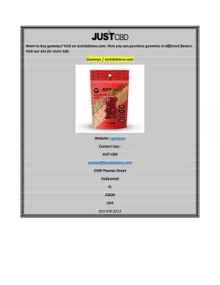 want to buy gummys visit on justcbdstore com here