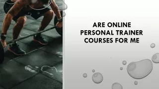 Are online personal trainer courses for me