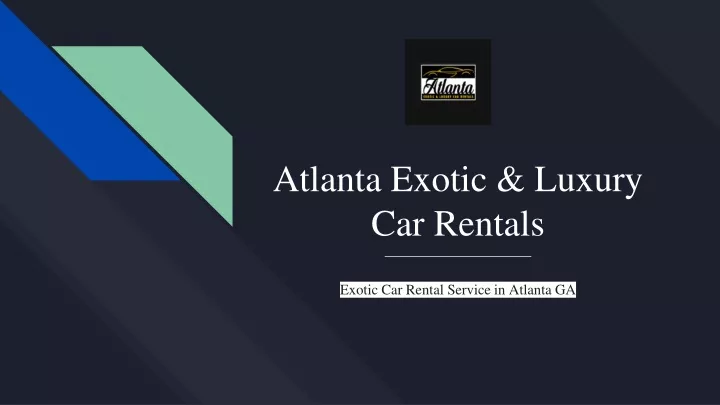 atlanta exotic luxury car rentals