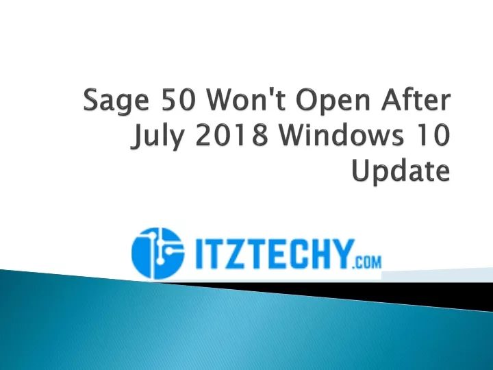 sage 50 won t open after july 2018 windows 10 update