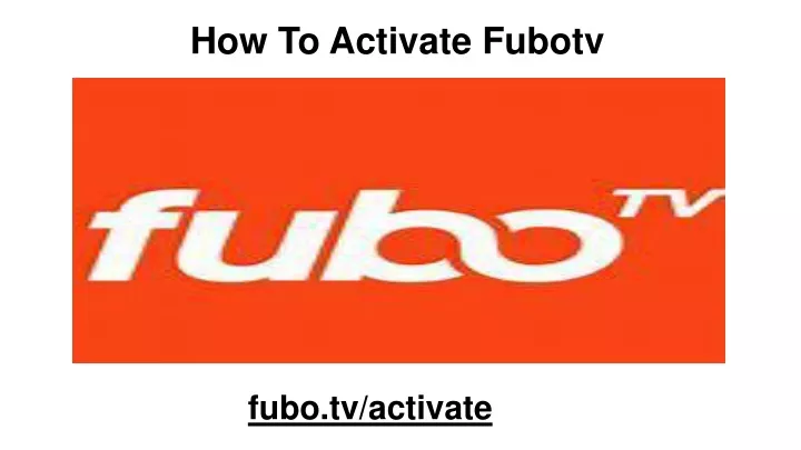 how to activate fubotv