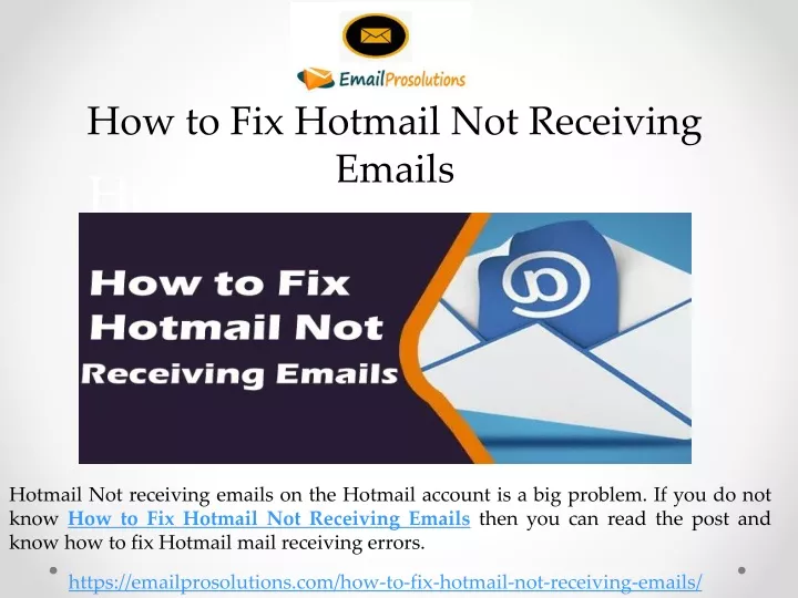 PPT How to Fix Hotmail Not Receiving Emails PowerPoint Presentation