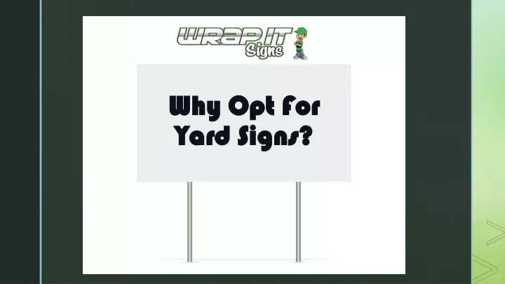 why opt for yard signs