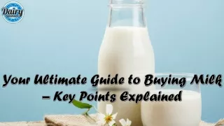 Your Ultimate Guide to Buying Milk – Key Points Explained