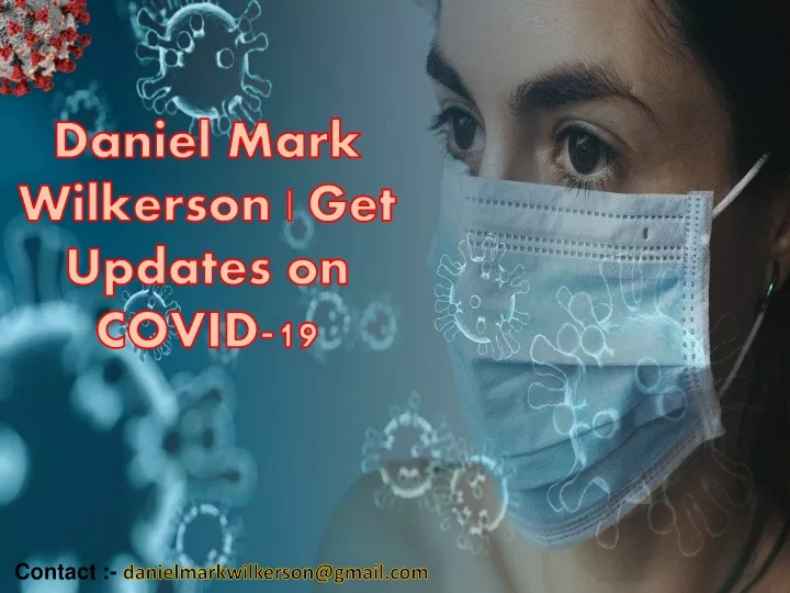 daniel mark wilkerson get updates on covid 19