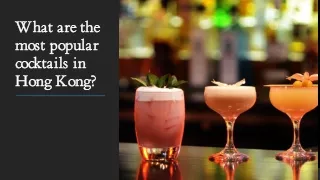 what are the most popular cocktails in hong kong