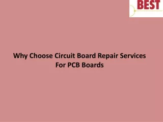 why choose circuit board repair services for pcb boards