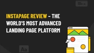 Instapage Review – The World’s Most Advanced Landing Page Platform