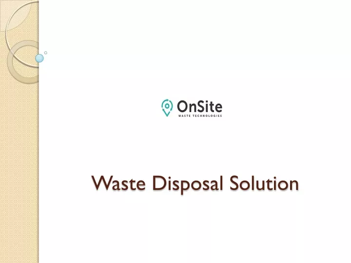 waste disposal solution