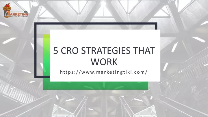 5 cro strategies that work