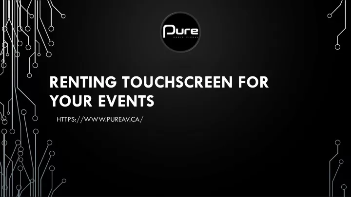 renting touchscreen for your events
