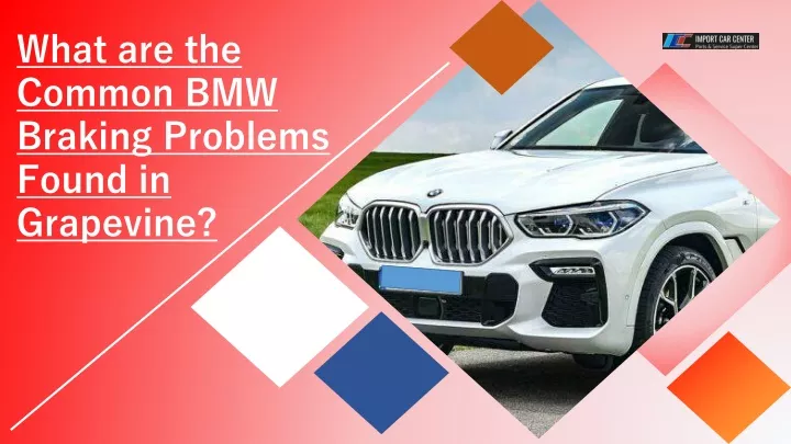 what are the common bmw braking problems found