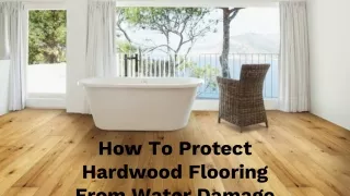 how to protect hardwood flooring from water damage