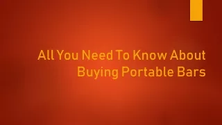 All You Need To Know About Buying Portable Bars