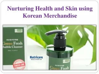 Nurturing Health and Skin using Korean Merchandise