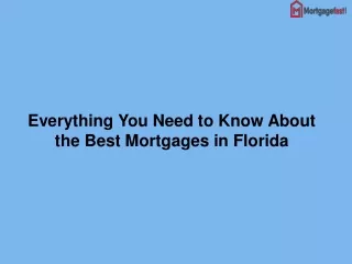 Everything You Need to Know About the Best Mortgages in Florida
