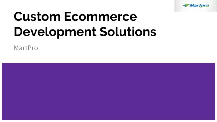 custom ecommerce development solutions