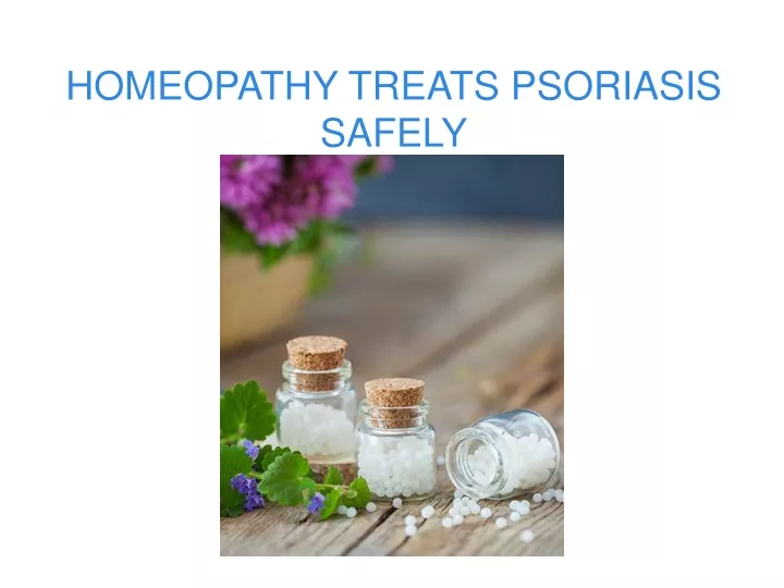 homeopathy treats psoriasis safely