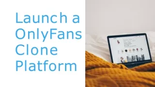 Launch an Onlyfans Clone Platform