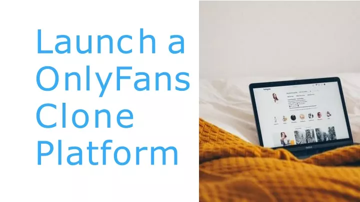 launch a onlyfans clone platform