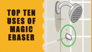 Top Ten Uses Of Magic Eraser