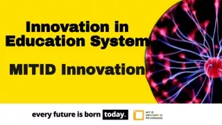 innovation in education system mitid innovation