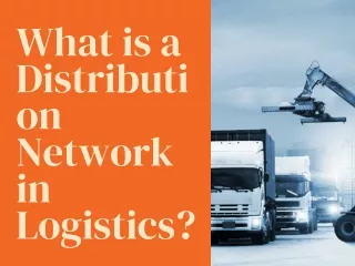 What is a Distribution Network in Logistics?